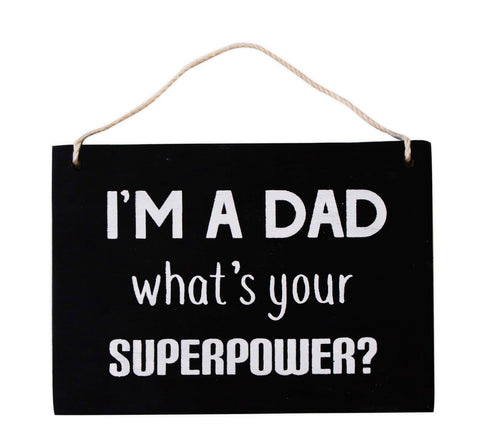 Superpower Dad Plaque
