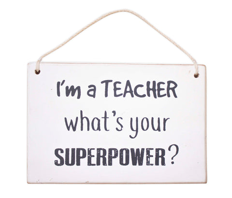 Superpower Teacher Plaque
