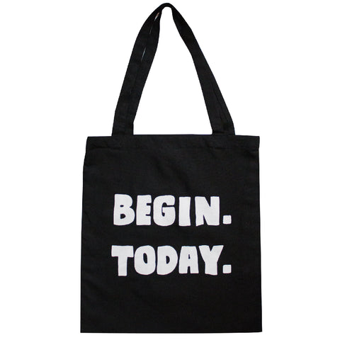 Begin Today Tote Bag